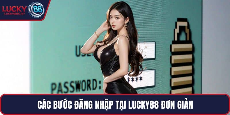 Các bước đăng nhập tại LUCKY88 đơn giản