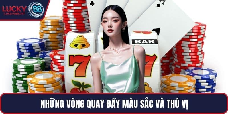Những vòng quay đầy màu sắc và thú vị