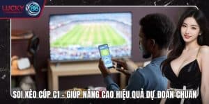 Soi kèo Cúp C1